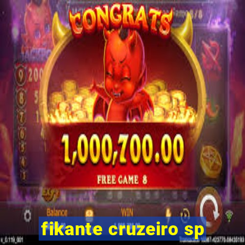 fikante cruzeiro sp